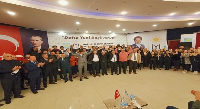 Nazilli İYİ Parti yönetimi törenle açıklandı