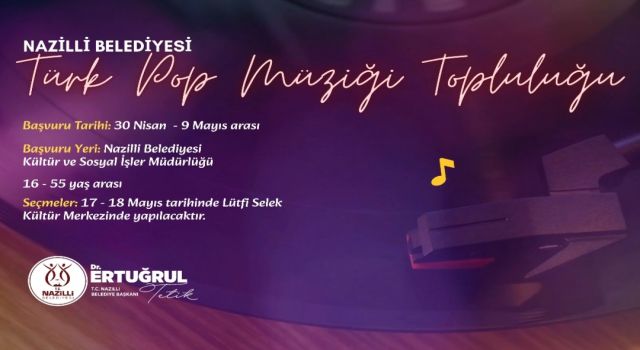 Nazilli Belediyesi Türk Pop Müziği Topluluğu kuruluyor