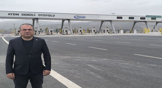 CHP'Lİ KARAKOZ'DAN AYDIN DENİZLİ OTOYOLU TEPKİSİ: “YANDAŞ PARA KAZANSIN DİYE VATANDAŞIN CANI TEHLİKEYE ATILIYOR”