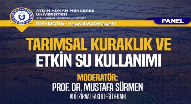 ADÜ ile Aydın basını kuraklığa dikkat çekecek 