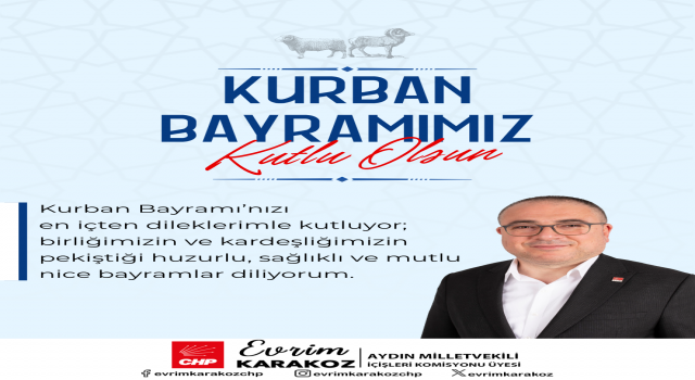 CHP Aydın Milletvekili Evrim Karakoz'un Kurban Bayramı Mesajı
