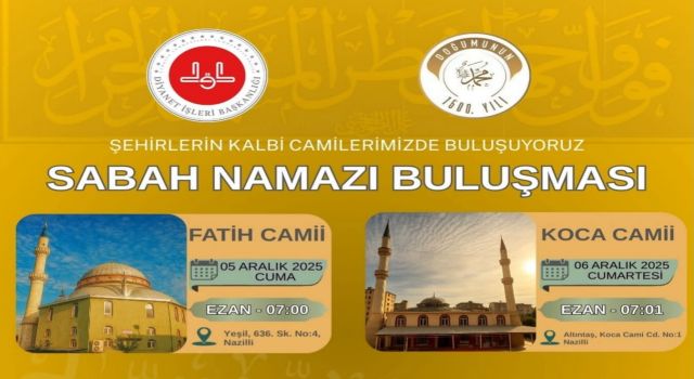 Nazilli Müftülüğünden Sabah Namazı Buluşmalarına Davet