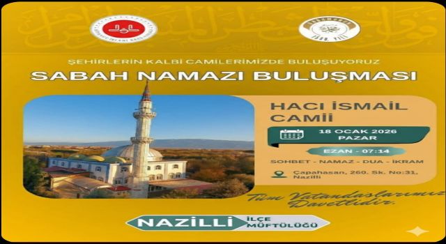 Nazilli’de Sabah Namazı Buluşmaları Devam Ediyor 