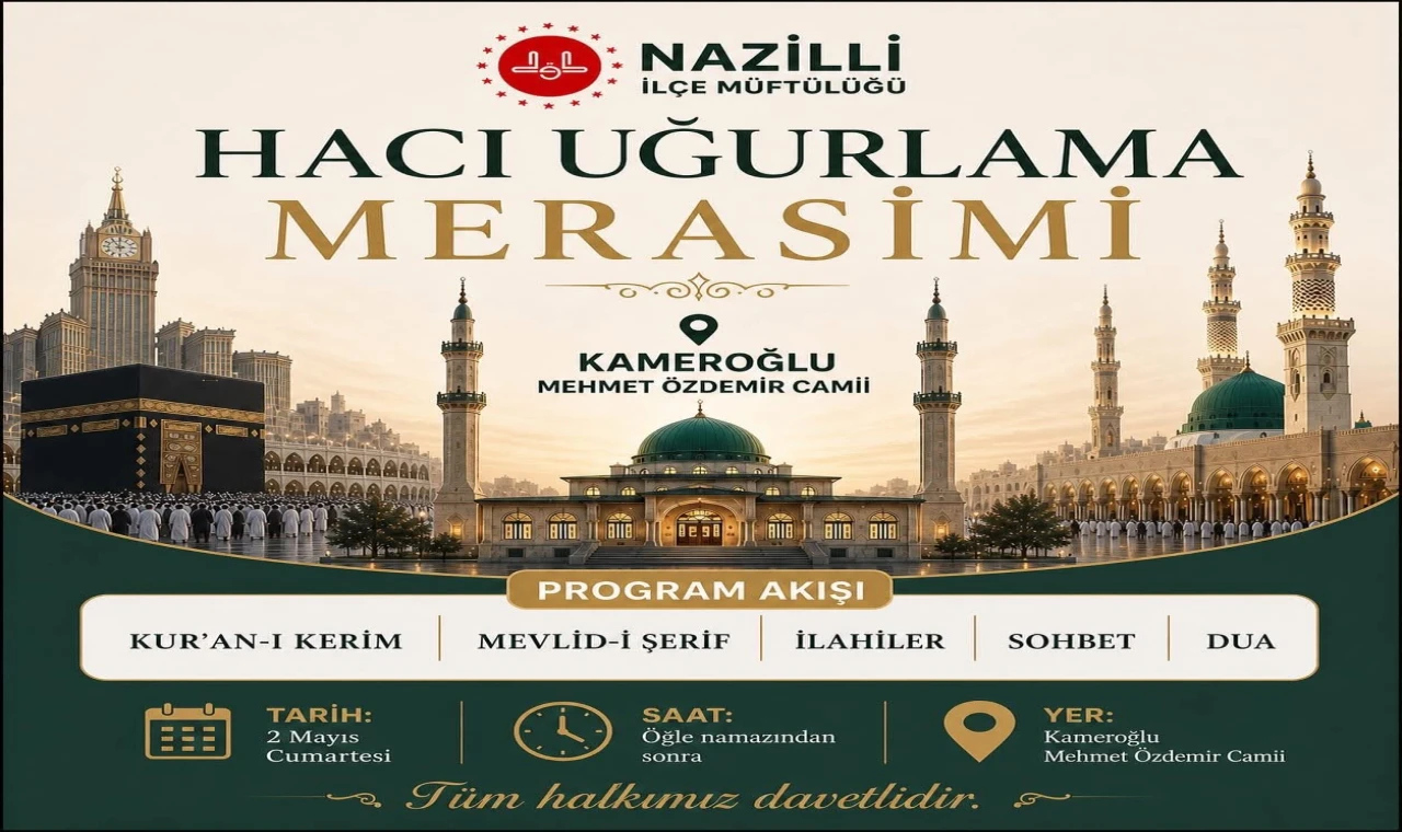 Nazilli’de Hacı Adayları İçin Uğurlama Merasimi Düzenlenecek