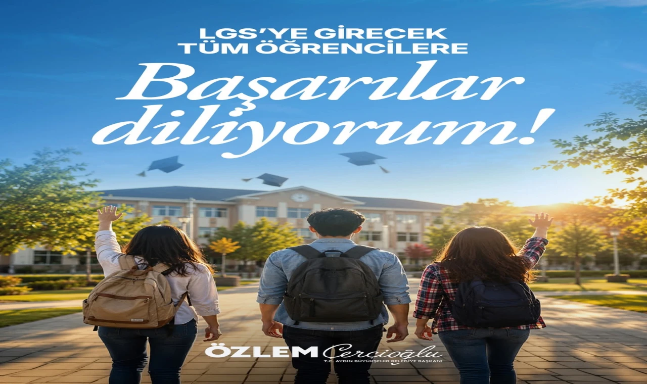 Başkan Özlem Çerçioğlu'ndan LGS Mesajı
