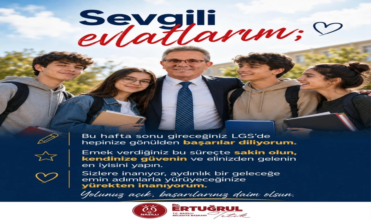 Başkan Tetik'ten LGS'ye Girecek Öğrencilere Başarı Mesajı