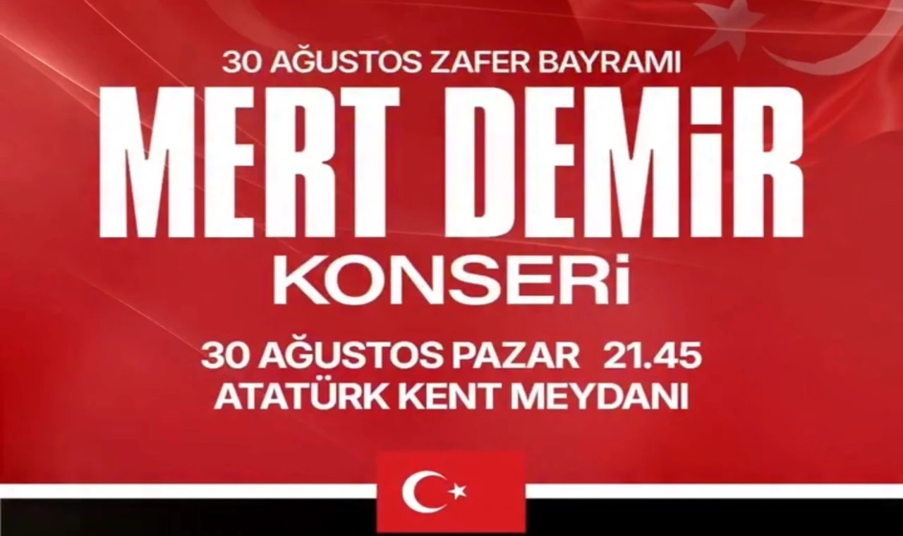 Başkan Çerçioğlu öncülüğünde 30 Ağustos Zafer Bayramı coşkusu Mert Demir konseriyle yaşanacak