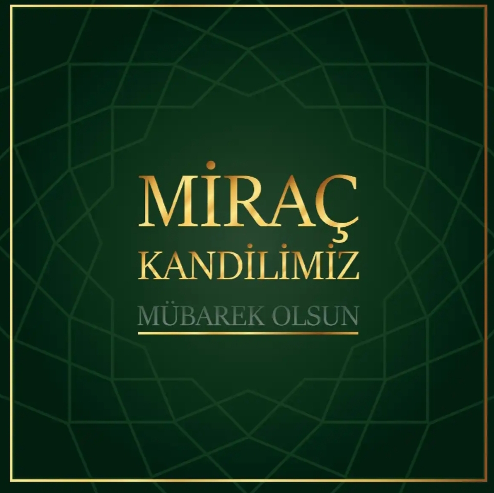 Miraç Kandiliniz Mübarek Olsun