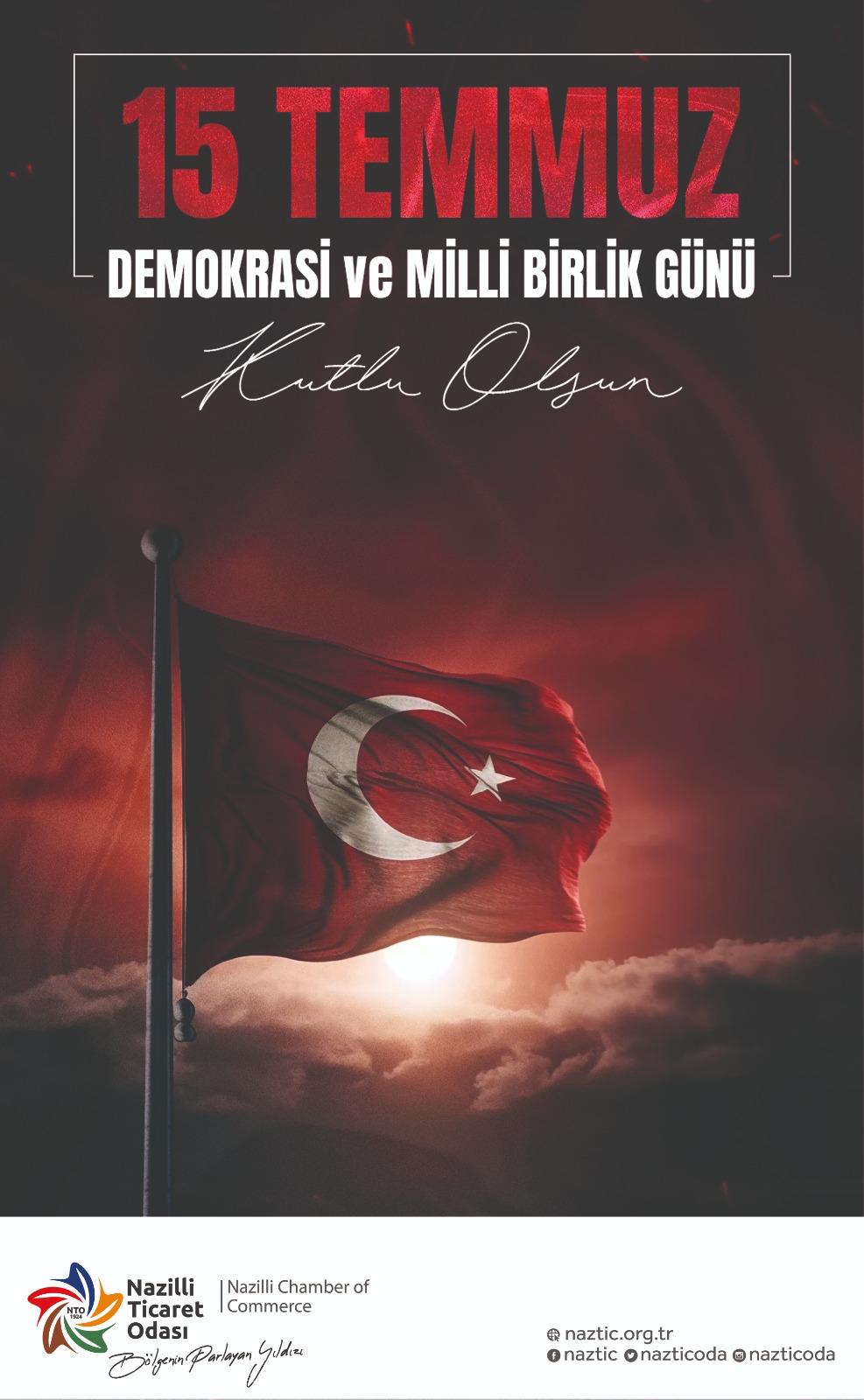 NAZİLLİ TİCARET ODASI 15 TEMMUZ İLANI