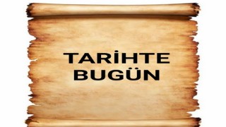 TARİHTE BUGÜN