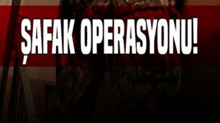 Nazilli'de Şafak Operasyonu