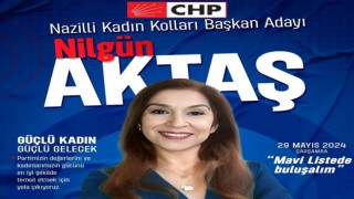 CHP Nazilli'de Aktaş yeniden aday