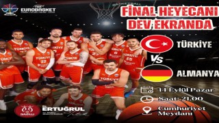 Nazilli'de final heyecanı dev ekranda yaşanacak
