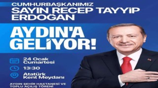 Cumhurbaşkanı Erdoğan Aydın'a geliyor