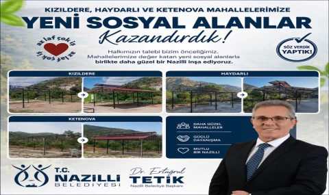 Nazilli Belediyesi’nden Kızıldere, Haydarlı ve Ketenova’ya yeni sosyal alanlar