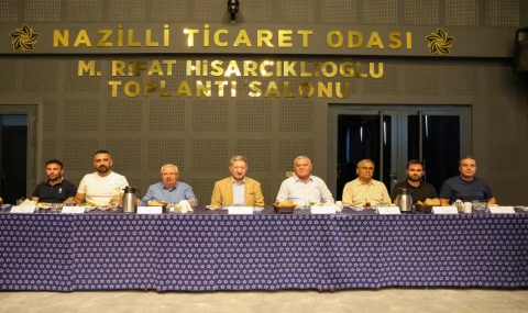 NAZİLLİ TİCARET ODASI ÜYE  BULUŞMA TOPLANTILARINA DEVAM EDİYOR