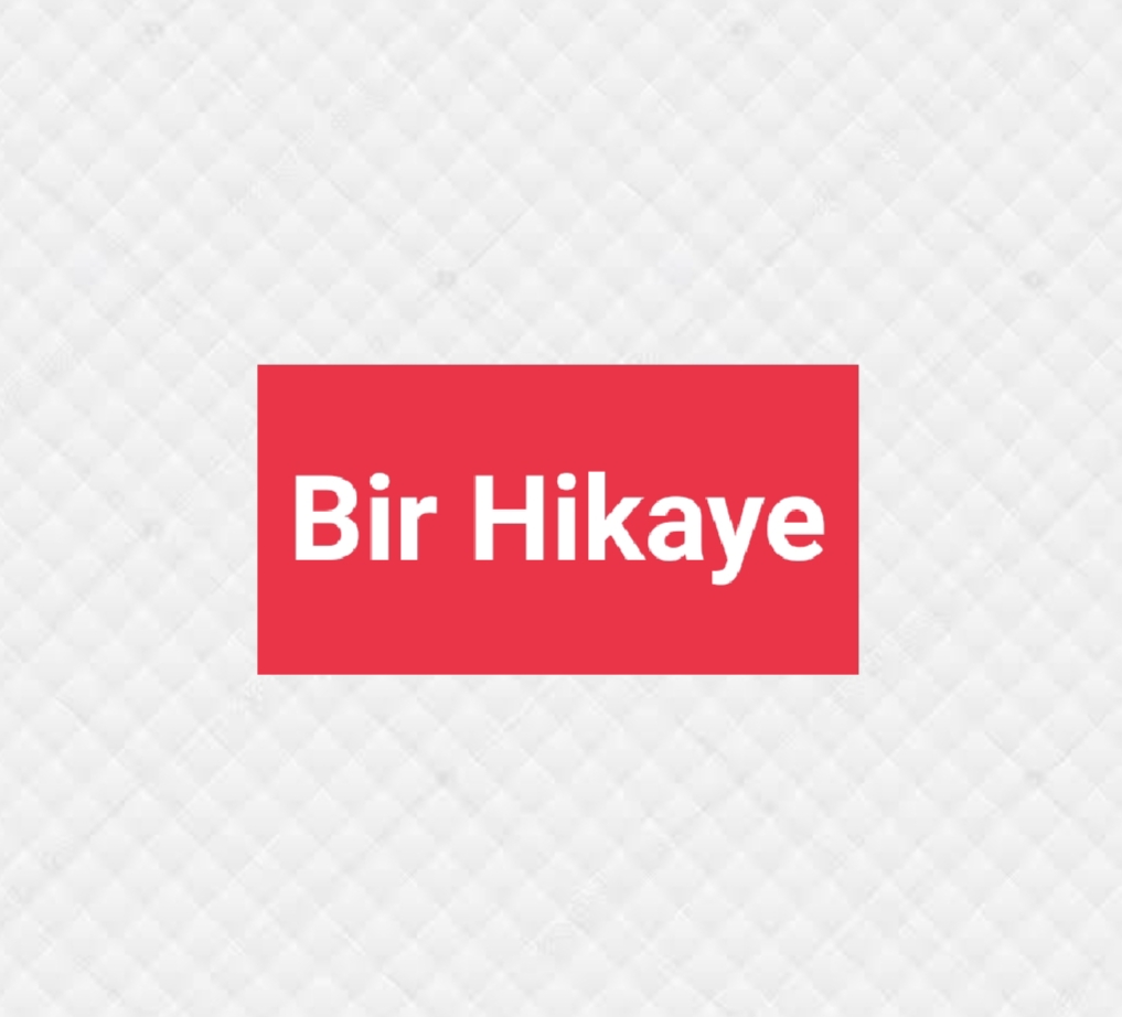 Bir Hikaye